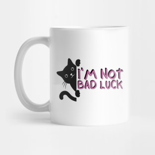 I'm Not Bad Luck Black Cats Mug